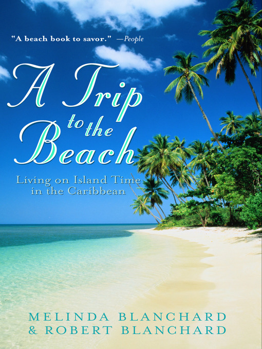 Title details for A Trip to the Beach by Melinda Blanchard - Wait list